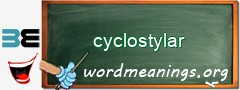 WordMeaning blackboard for cyclostylar